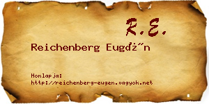 Reichenberg Eugén névjegykártya